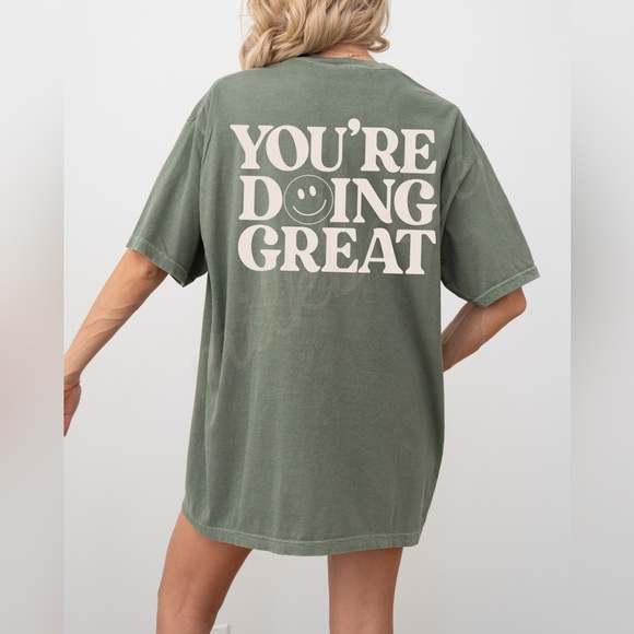 Comfort Colors You’re Doing Great Shirt - Picture 4 of 11
